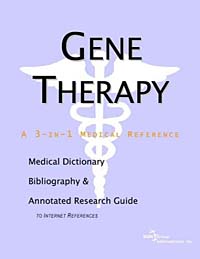 Gene Therapy: A Medical Dictionary, Bibliography, and Annotated Research Guide to Internet References