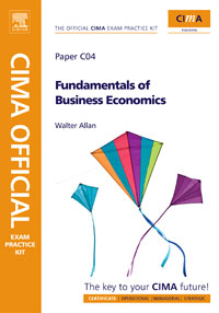 CIMA Official Exam Practice Kit Fundamentals of Business Economics