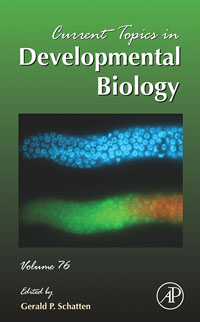 Current Topics in Developmental Biology,76