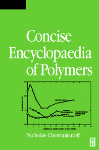 Condensed Encyclopedia of Polymer Engineering Terms