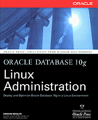 Oracle Database 10g Linux Administration