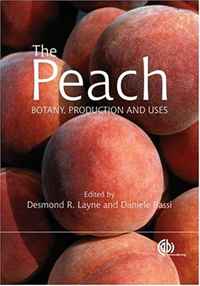 The Peach: Botany, Production and Uses (Cabi)