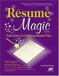 Resume Magic: Trade Secrets of a Professional Resume Writer (Resume Magic: Trade Secrets of a Professional Resume Writer)