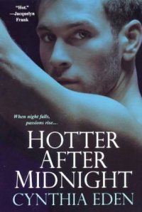 Hotter After Midnight  (Midnight #1)