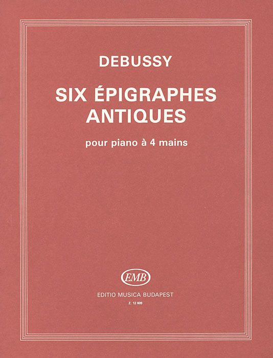 Debussy: Six epigraphes antiques: Pour piano a 4 mains