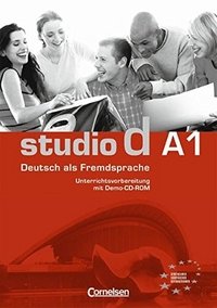 Studio d A1: Deutsch als Fremdsprache: Unterrichtsvorbereitung (+ CD-ROM)