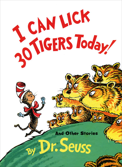 I Can Lick 30 Tigers Today! And other Stories