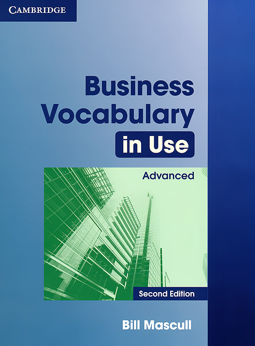 Business Vocabulary in Use: Advanced Second edition Book with answers