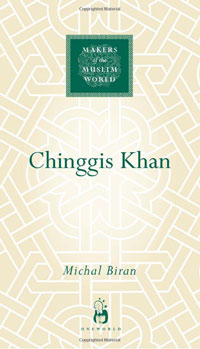 Chinggis Khan (Makers of the Muslim World)