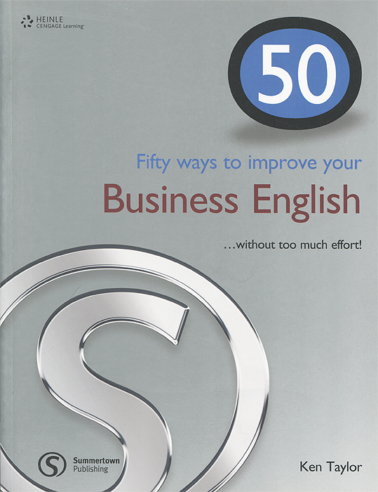 50 Ways to Improve Your Business English...without Too Much Effort!