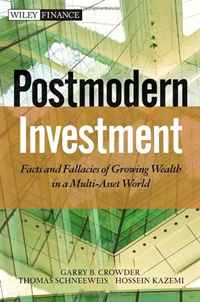 Post Modern Investment: Facts and Fallacies of Growing Wealth in a Multi-Asset World (Wiley Finance)