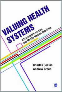 Valuing Health Systems: A Framework for Low and Middle Income Countries