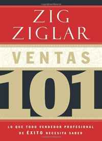 Ventas 101: Lo que todo vendedor profesional de exito necesita saber (Spanish Edition)