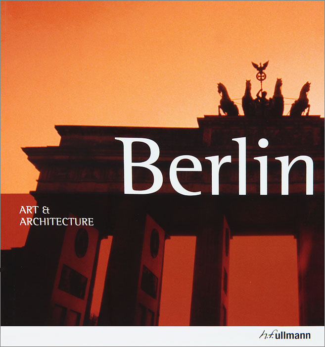 Berlin: Art & Architecture