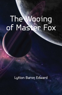 The Wooing of Master Fox