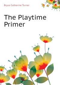 The Playtime Primer