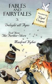 Fables and Fairytales to Delight all Ages Book Three