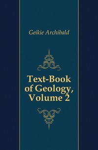 Text-Book of Geology, Volume 2