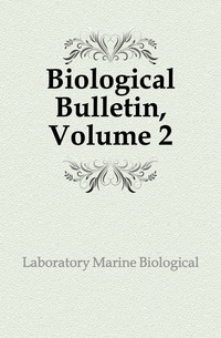 Biological Bulletin, Volume 2