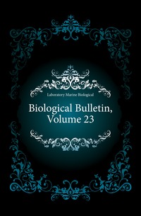 Biological Bulletin, Volume 23