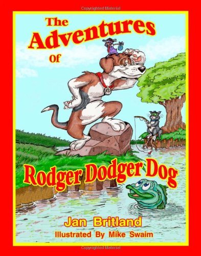 The Adventures of Rodger Dodger Dog: First Adventure