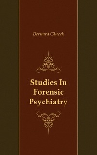 Studies In Forensic Psychiatry