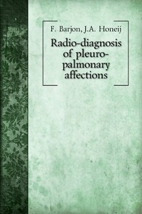 Radio-diagnosis of pleuro-palmonary affections