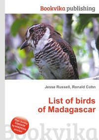 Jesse Russel - «List of birds of Madagascar»