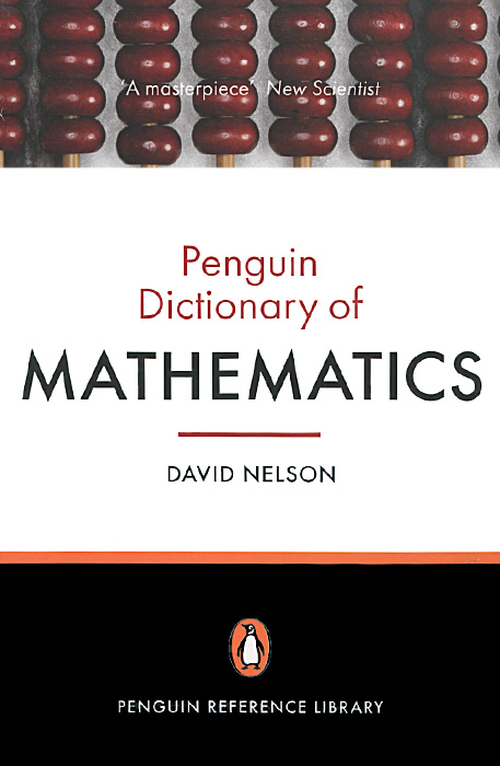 The Penguin Dictionary of Mathematics