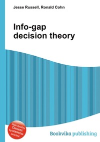 Info-gap decision theory