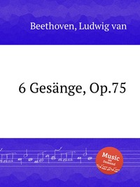 6 Gesange, Op.75