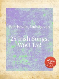 25 Irish Songs, WoO 152