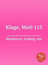 Klage, WoO 113