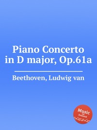 Piano Concerto in D major, Op.61a