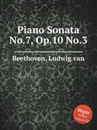 Piano Sonata No.7, Op.10 No.3