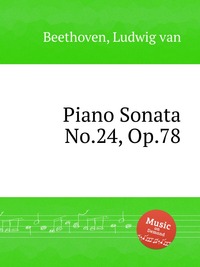 Piano Sonata No.24, Op.78