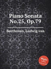 Piano Sonata No.25, Op.79