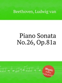 Piano Sonata No.26, Op.81a