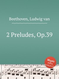 2 Preludes, Op.39