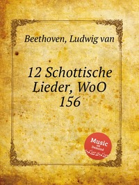 12 Schottische Lieder, WoO 156