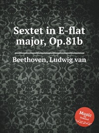 Sextet in E-flat major, Op.81b