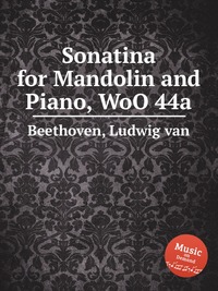 Sonatina for Mandolin and Piano, WoO 44a