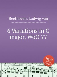 6 Variations in G major, WoO 77