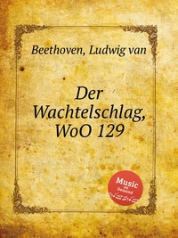 Der Wachtelschlag, WoO 129