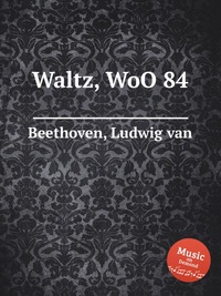 Waltz, WoO 84