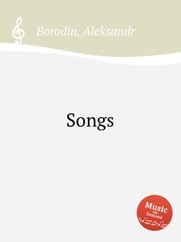 Borodin, Aleksandr - «Songs»