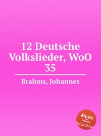 12 Deutsche Volkslieder, WoO 35