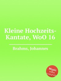 Kleine Hochzeits-Kantate, WoO 16