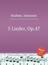 5 Lieder, Op.47