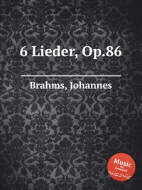 6 Lieder, Op.86